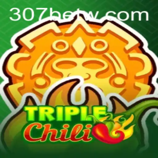 Descubra o Mundo Encantador do Jogo TripleChili no 307bet.com
